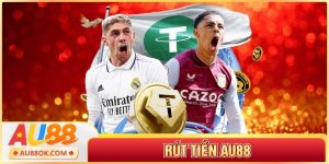 Rút Tiền AU88 Cực Dễ Cực Nhanh Về Ngân Hàng Và Ví Tiền USDT